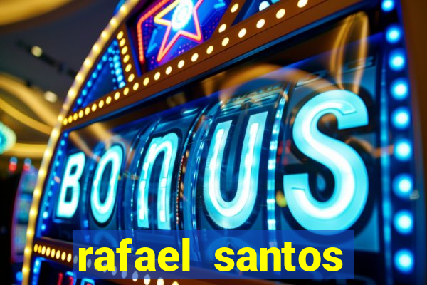 rafael santos uniduni t